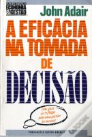 A Eficácia na Tomada de Decisão