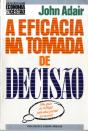 A Eficácia na Tomada de Decisão - Preview