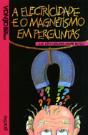 A Electricidade e o Magnetismo em Perguntas - Preview
