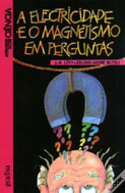 Capa do artigo A Electricidade e o Magnetismo em Perguntas