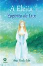 A Eleita - Espírito de Luz - Preview