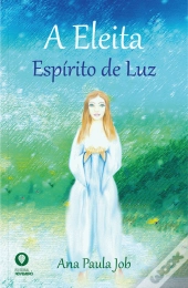 A Eleita - Espírito de Luz
