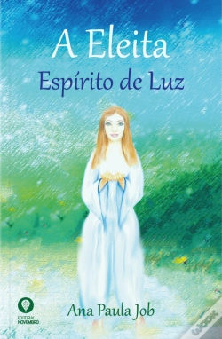 Capa do artigo A Eleita - Espírito de Luz