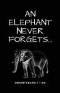 A Elephant Never Forgets...Unfortunately - Preview
