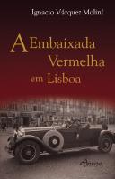 A Embaixada Vermelha em Lisboa