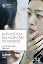 A Emergência das Migrações no Feminino