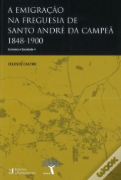 A Emigração na Freguesia de Santo André da Campeã 1848-1900