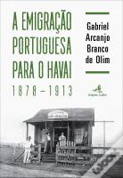 A Emigração Portuguesa para o Havai