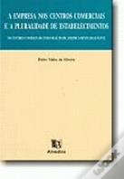A Empresa nos Centros Comerciais e a Pluralidade de Estabelecimentos