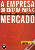 A Empresa Orientada para o Mercado