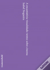 Capa do artigo A Encantatória Visualidade: Textos Sobre Cinema