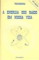 A Energia dos Raios em Nossa Vida