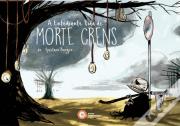 A Entediante Vida de Morte Crens