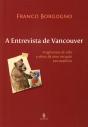 A Entrevista de Vancouver - Preview