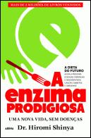 A Enzima Prodigiosa