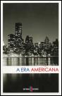 A Era Americana - Preview