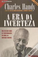 A Era da Incerteza
