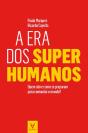 A Era dos Super Humanos - Preview