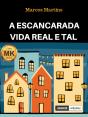 A Escancarada Vida Real E Tal - Preview