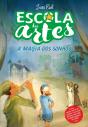 A Escola Das Artes - A Magia Dos Sonhos - Preview