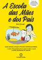 A Escola das Mães e dos Pais - Preview