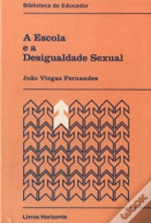 A Escola e a Desigualdade Sexual
