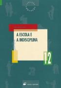 A Escola e a Indisciplina