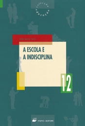Capa do artigo A Escola e a Indisciplina
