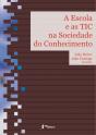 A Escola e as TIC na Sociedade do Conhecimento - Preview