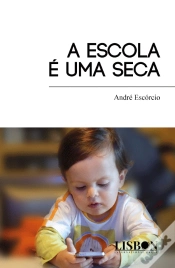 Capa do artigo A Escola É uma Seca