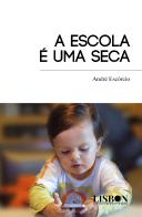 A Escola É uma Seca