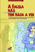 A Escola Não Tem Nada a Ver