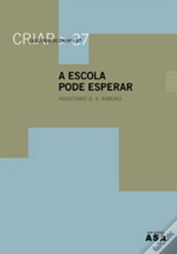Capa do artigo A Escola pode Esperar