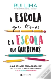 Capa do artigo A Escola que Temos e a Escola que Queremos