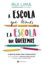 A Escola Que Temos E A Escola Que Queremos - Preview