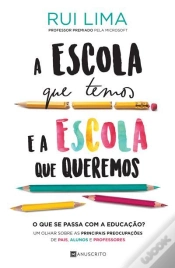 Capa do artigo A Escola Que Temos E A Escola Que Queremos