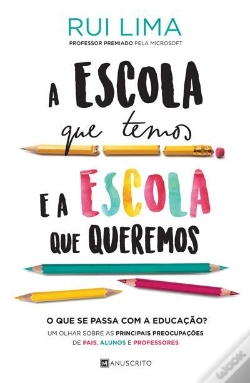 Capa do artigo A Escola Que Temos E A Escola Que Queremos