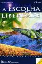 A Escolha da Liberdade - Preview