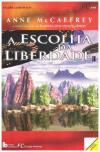 A Escolha da Liberdade I I