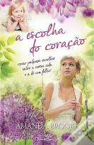 A Escolha do Coração