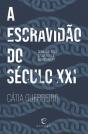 A Escravidão do Século XXI - Preview