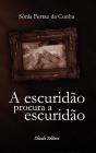 A Escuridão Procura a Escuridão - Preview