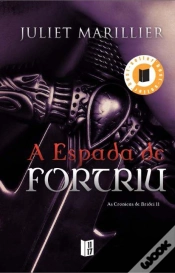 Capa do artigo A Espada de Fortriu - As Crónicas De Bridei II