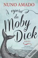 À Espera de Moby Dick