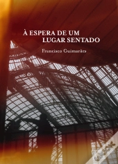 À Espera de um Lugar Sentado