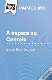 Capa do artigo À Espera No Centeio De Jerome David Salinger (Analise Do Livro) : Analise Completa E Resumo Pormenorizado Do Trabalho