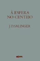 À Espera no Centeio