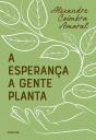 A Esperança A Gente Planta - Preview