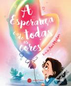 A Esperança É de Todas as Cores