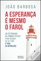 A Esperança é Mesmo o Farol